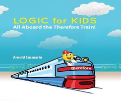 LOGIC FOR KIDS by Arnold Cusmariu